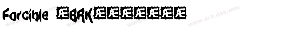 Forcible (BRK)字体转换